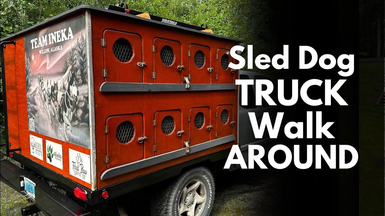 Sled Dog Truck Walk Around | Team Ineka Mushing