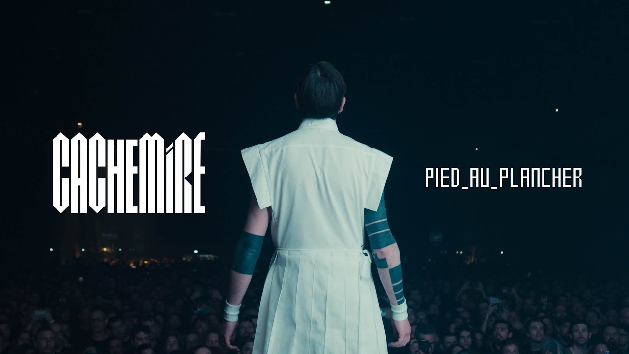 CACHEMIRE / PIED AU PLANCHER (clip officiel)