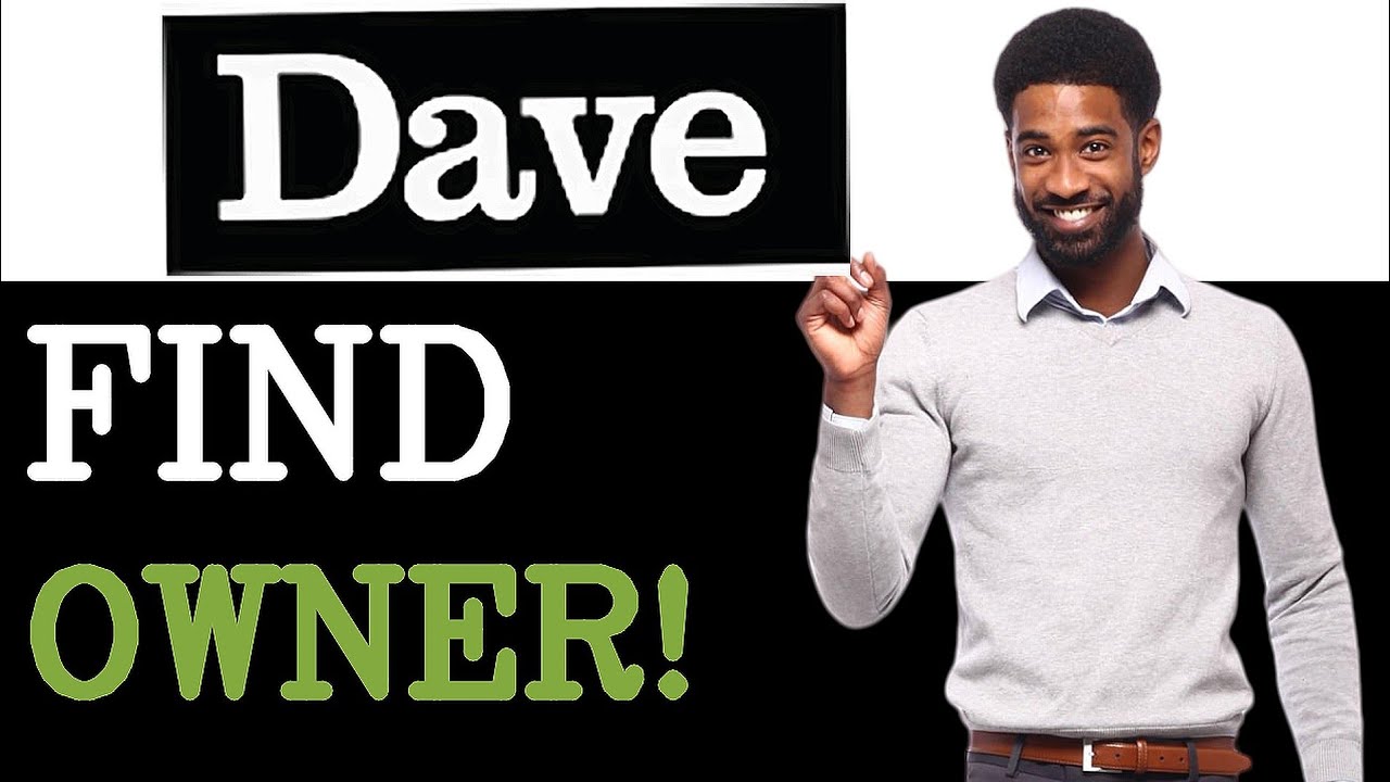 Who Owns Dave's App (2025)