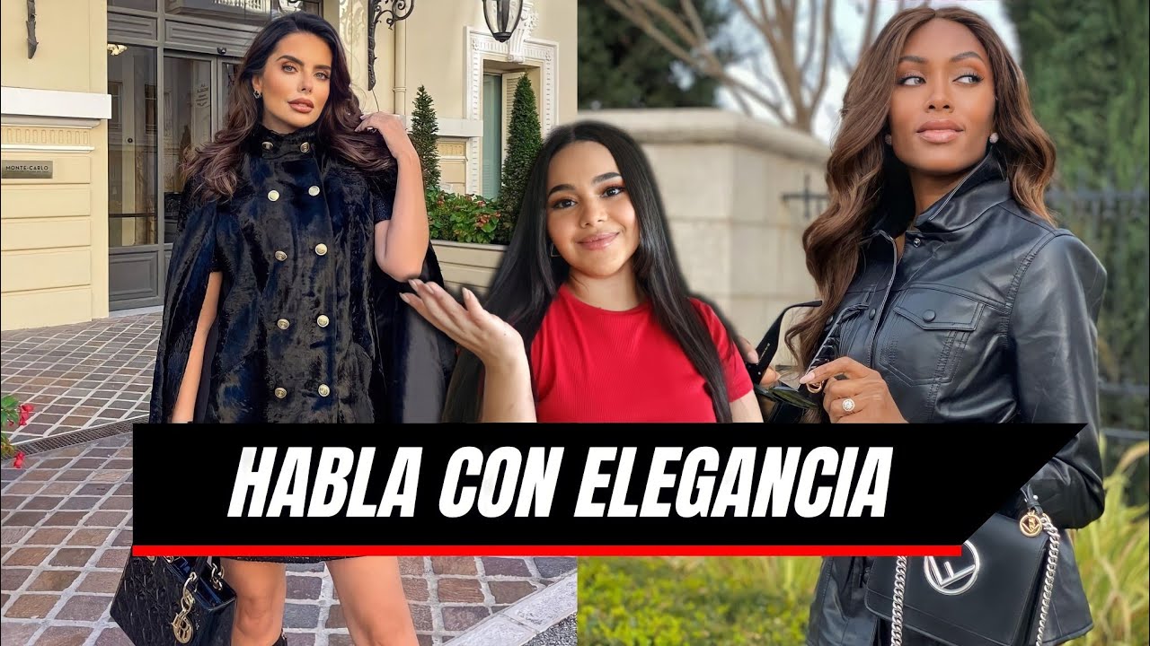 Aprende a HABLAR CON ELEGANCIA, te enseño CÓMO | BITÁCORA FEMENINA