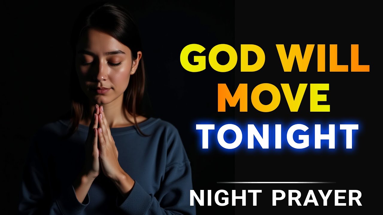 Prayer to Seek God with All Your Heart and Witness His Miracles | Night Prayer Before Sleep