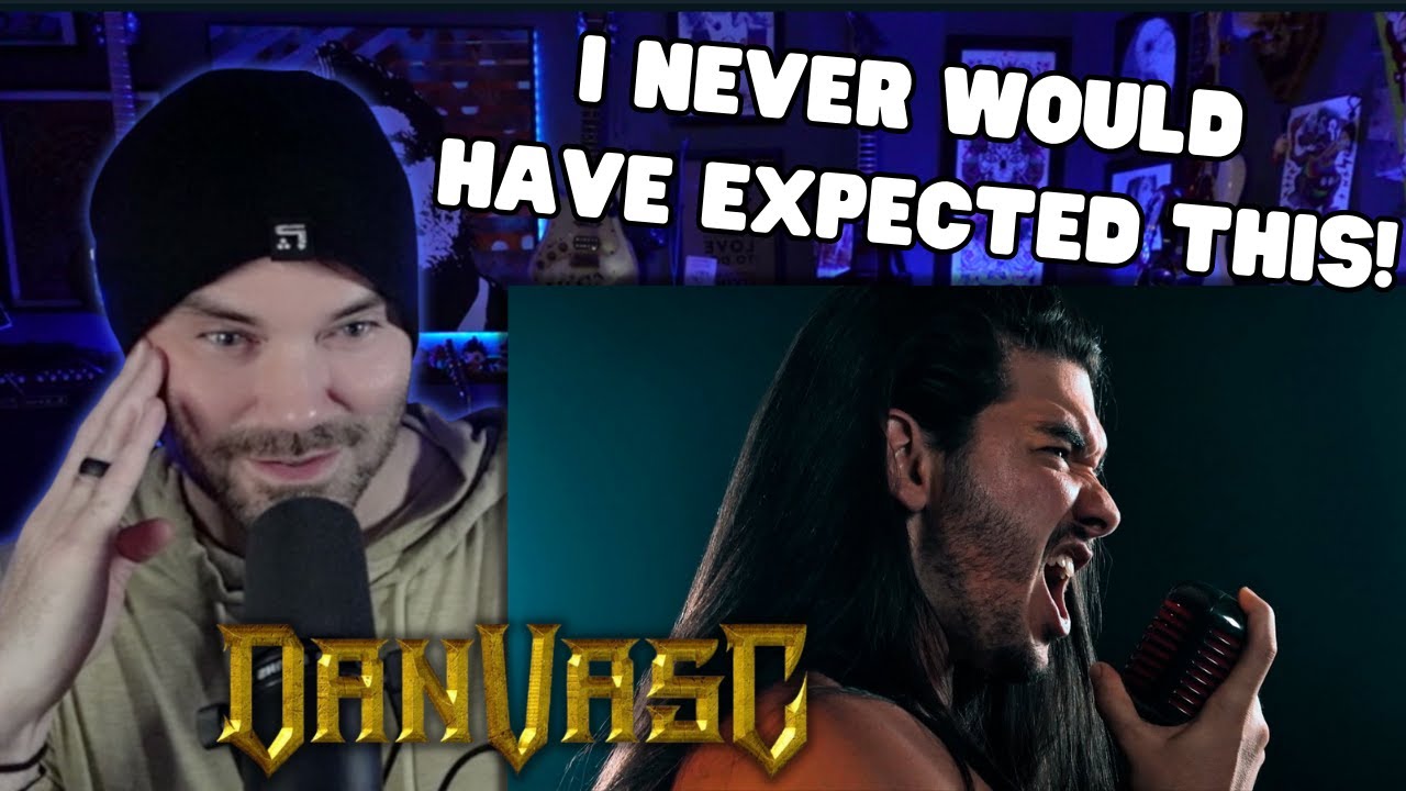 Metal Vocalist First Time Reaction to - Dan Vasc 
