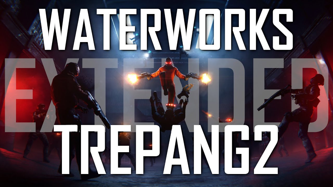 Trepang2 OST: Waterworks (Extended)
