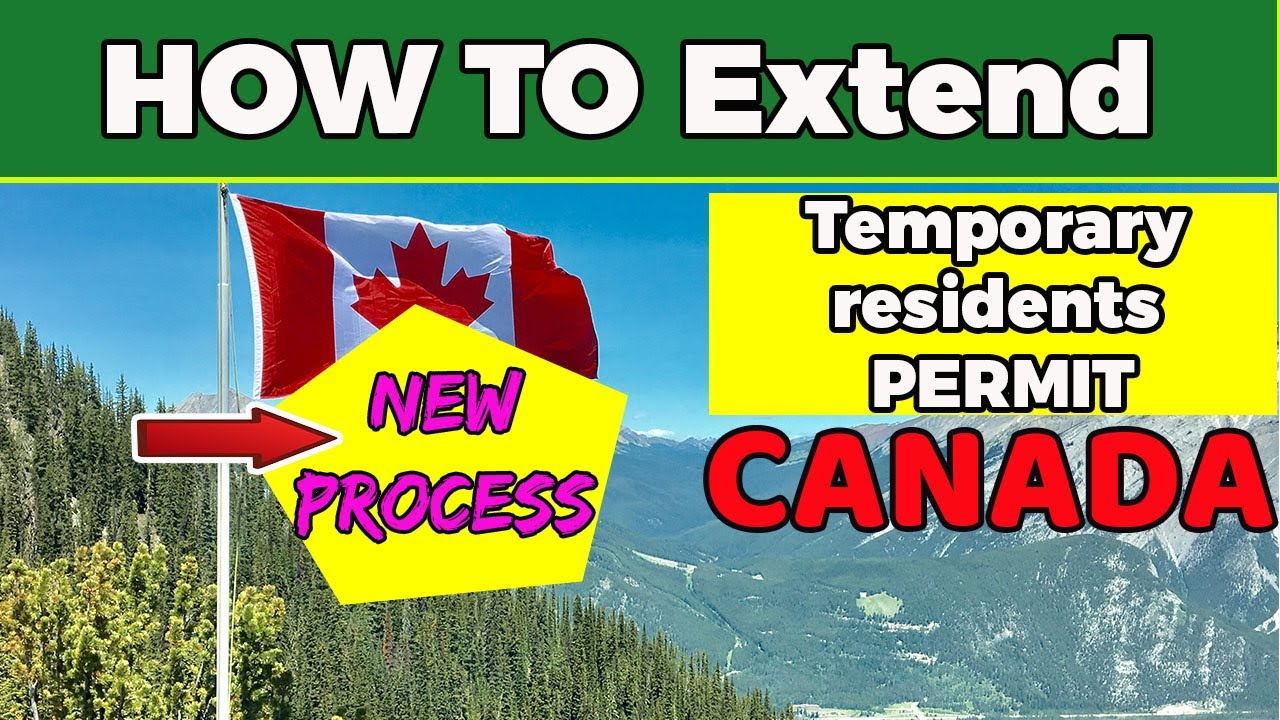 How to Extend Temporary residents permit in Canada for long stay. For immigrants|workers|Students.