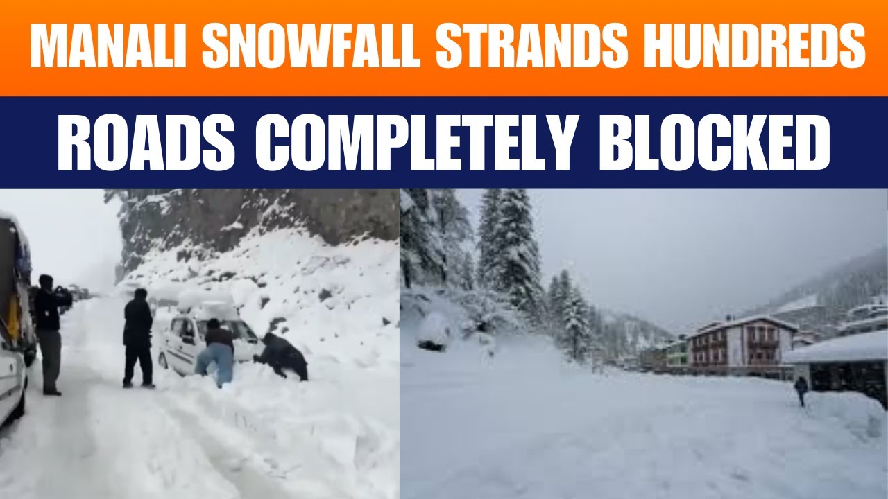 Manali Snowfall Crisis: Tourists Stranded, Roads Blocked, Families Trapped | News9