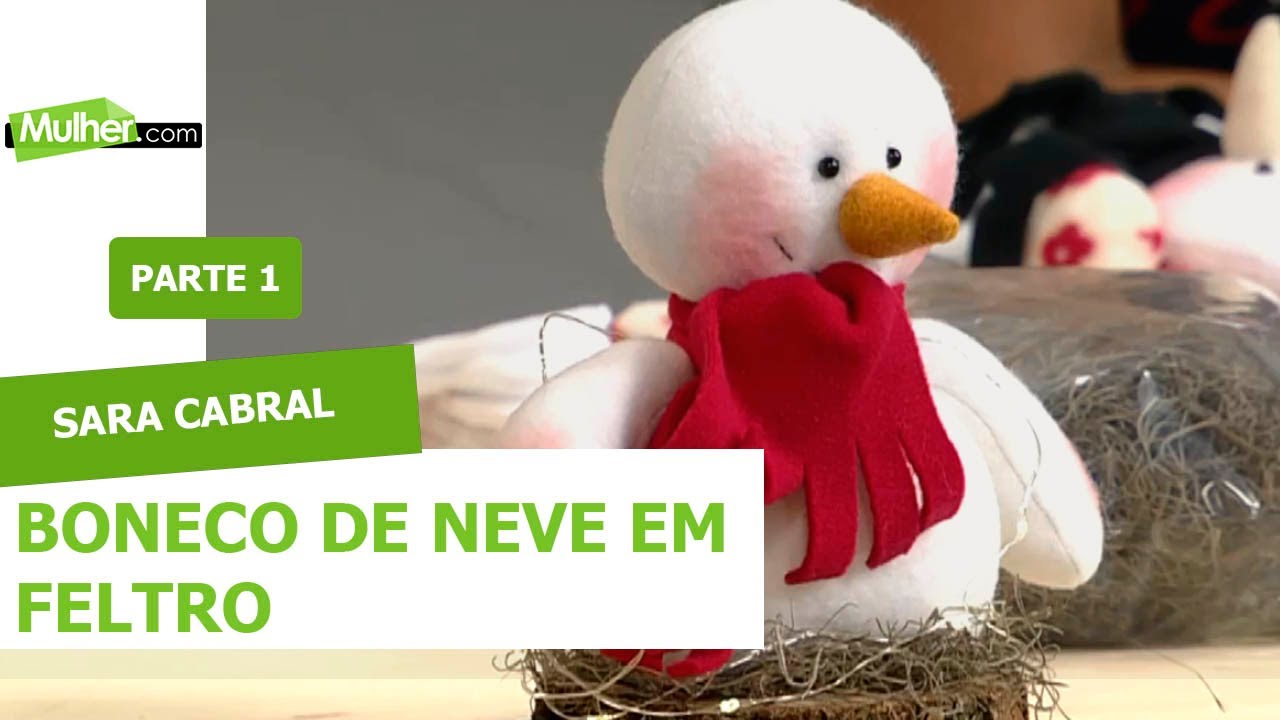 Boneco de Neve em feltro - Sara Cabral - 20/12/2019 P1
