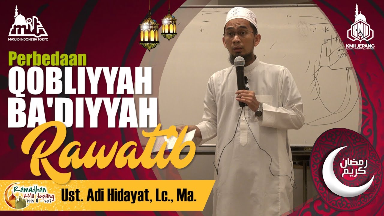 Perbedaan Qabliyyah, Ba'diyyah & Rawatib -  Ust  Adi Hidayat