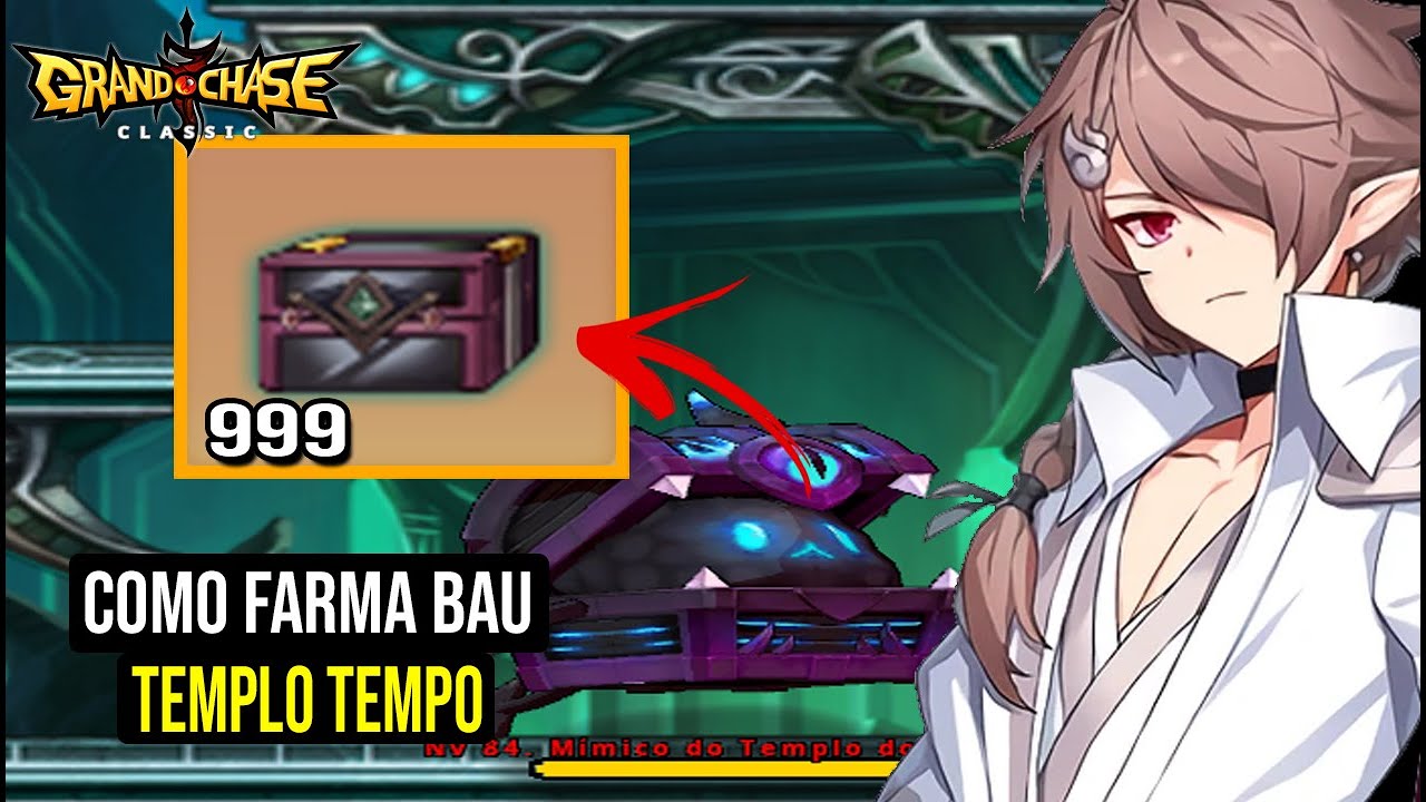 [GRAND CHASE CLASSIC] - MANEIRA MAIS RAPIDA DE FARMA BAU DO TEMPLO DO TEMPO