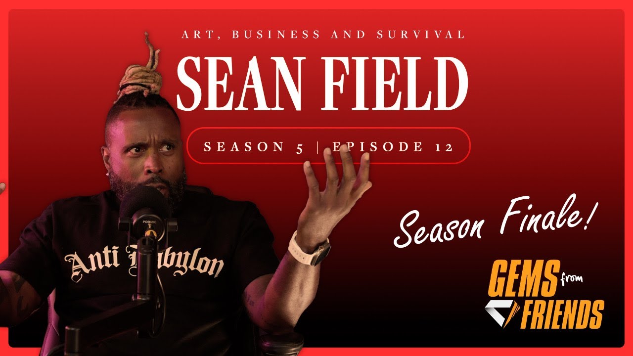 Sean Michael Field | Art, Business, and Survival | S5 E12