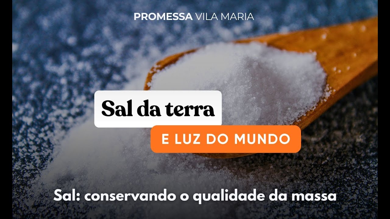 “Sal: Conservando a Qualidade da Massa” Irº Carlos Vanderlei Corrêa | 11/01/26