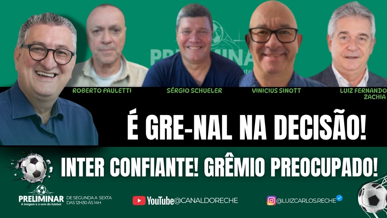 É GRE-NAL NA DECISÃO! | INTER CONFIANTE! GRÊMIO PREOCUPADO! - PRELIMINAR - 23/02/2026