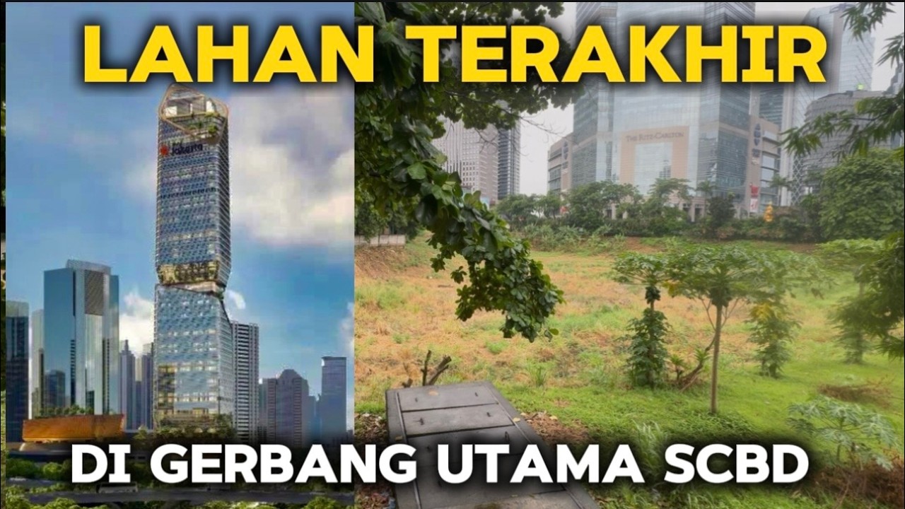 Lahan Terakhir SCBD! Menara Bank Jakarta Siap Ubah Wajah Sudirman #property #desainarsitektur