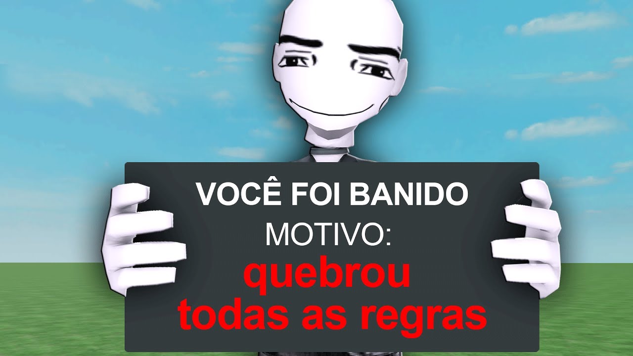 EU QUEBREI TODAS AS REGRAS POSSIVEIS DO ROBLOX...