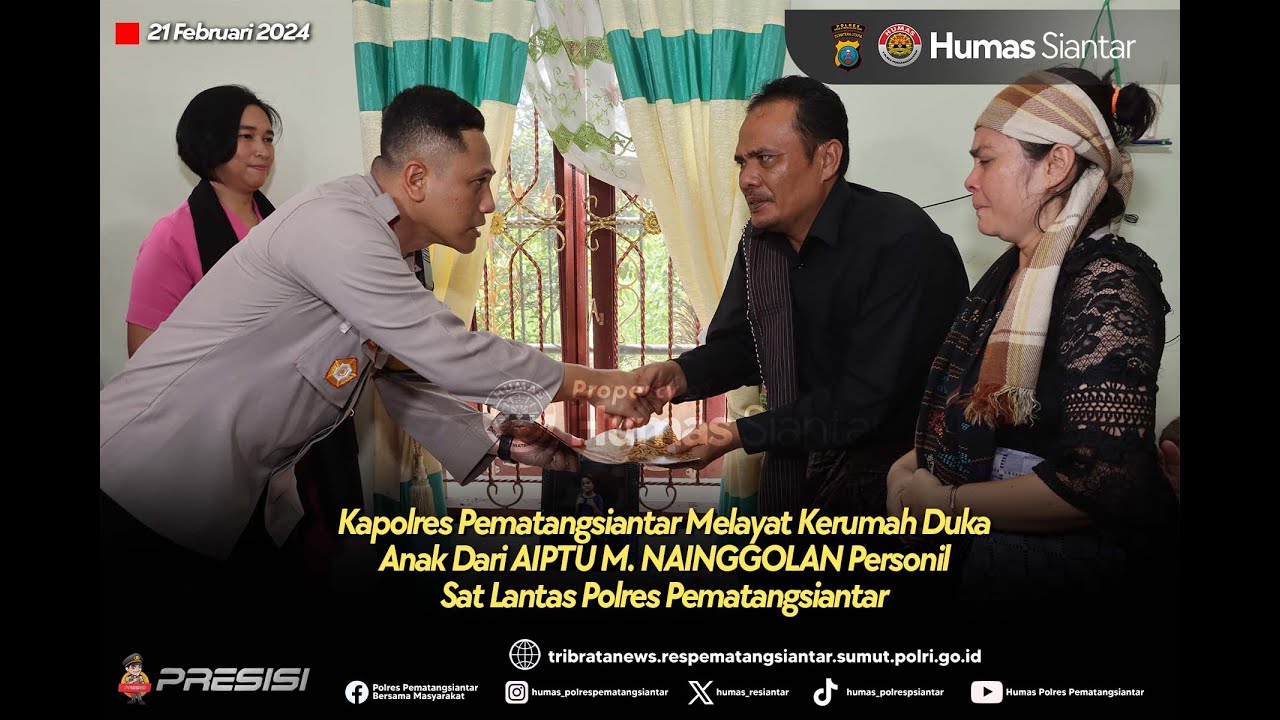 KAPOLRES PEMATANG SIANTAR MELAYAT KE RUMAH DUKA SAMPAIKAN TURUT BERDUKA CITA