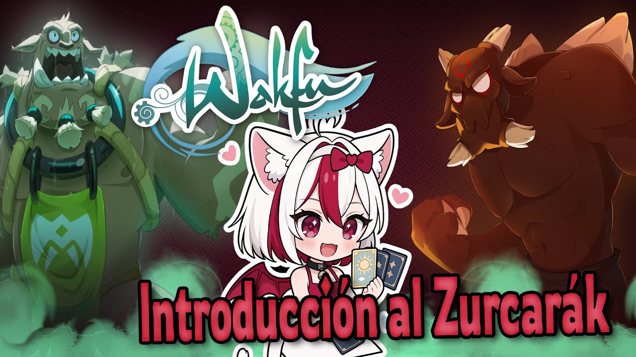 WAKFU // Introducción al Zurcarák // Shina Shironeko 😽​