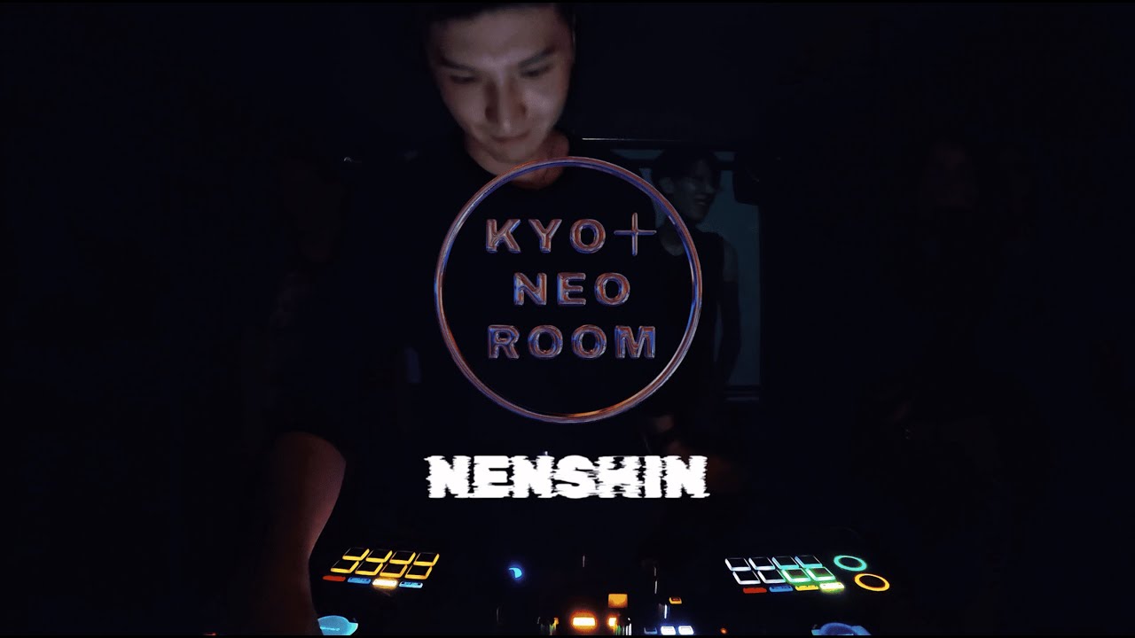 DJ Nenshin: Neo+room full set