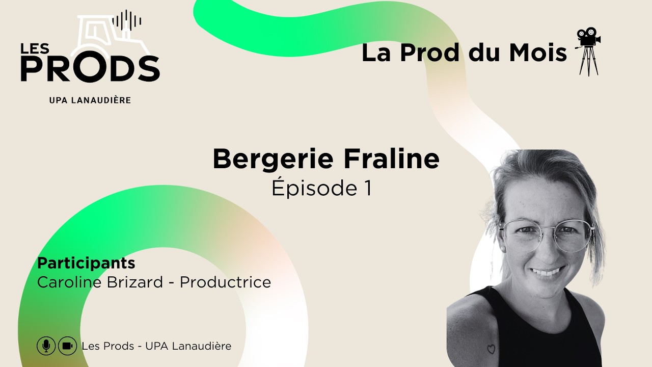 Prod du Mois - Bergerie Fraline