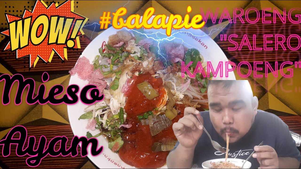 MIESO AYAMNYA ENAK..... PILIHAN MENU BANYAK..... BIKIN MEREM MELEK SANAK.....