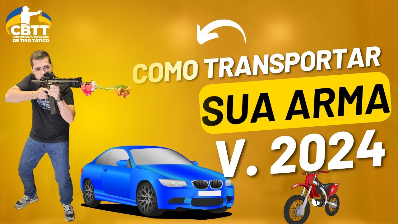 Como transportar sua arma versão 2024