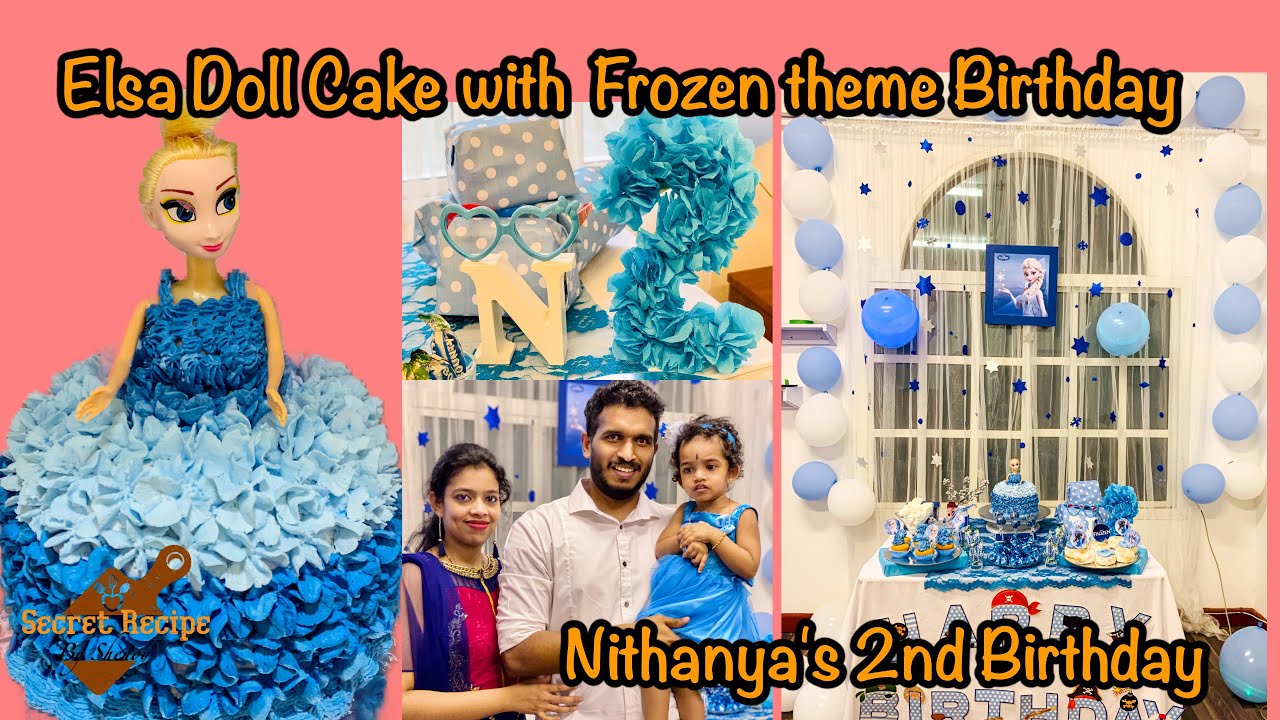 Elsa Doll Cake | Frozen Theme Birthday Decoration | Frozen Birthday Party | 2nd Birthday of Nithanya