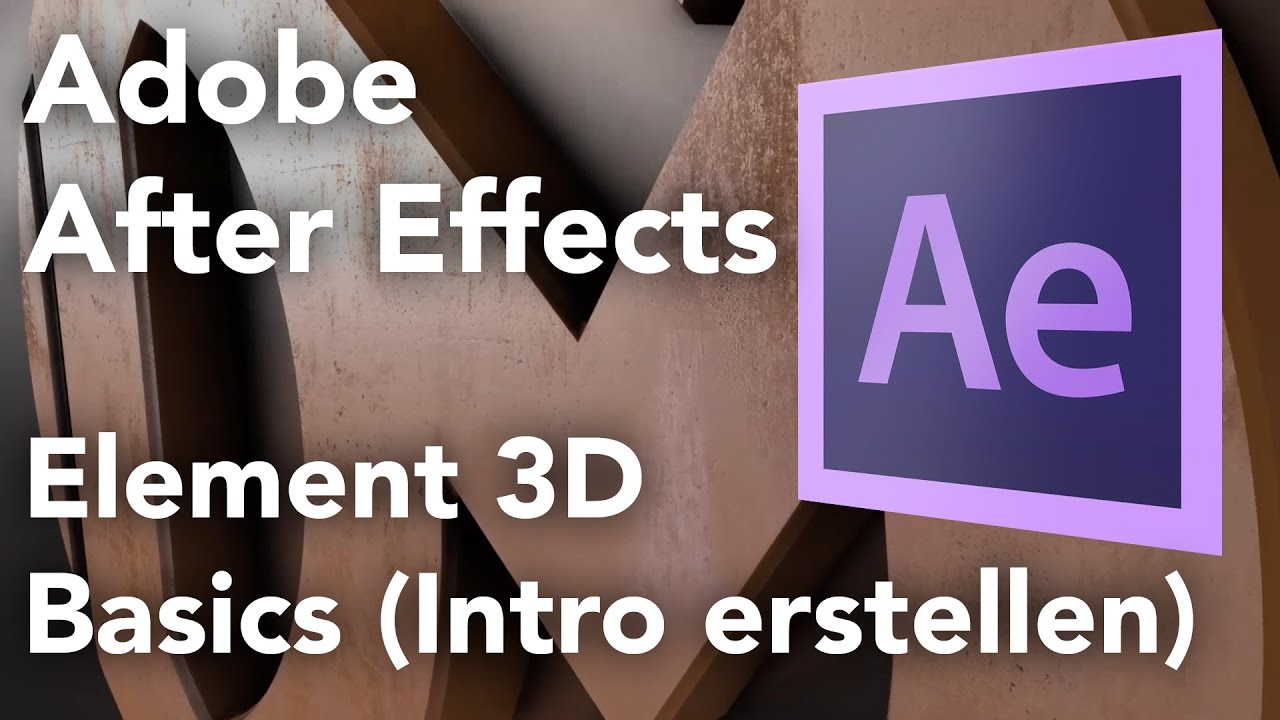 Element 3D Grundlagen Tutorial Intro erstellen in Adobe After Effects