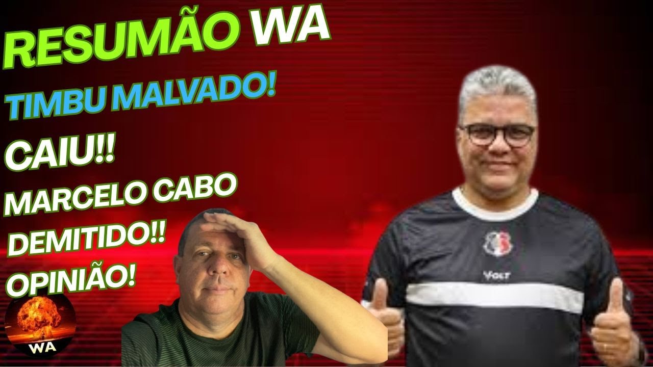 TIMBÚ MALVADO!! - MARCELO CABO DEMITIDO NO SANTA CRUZ… #wareporter100  