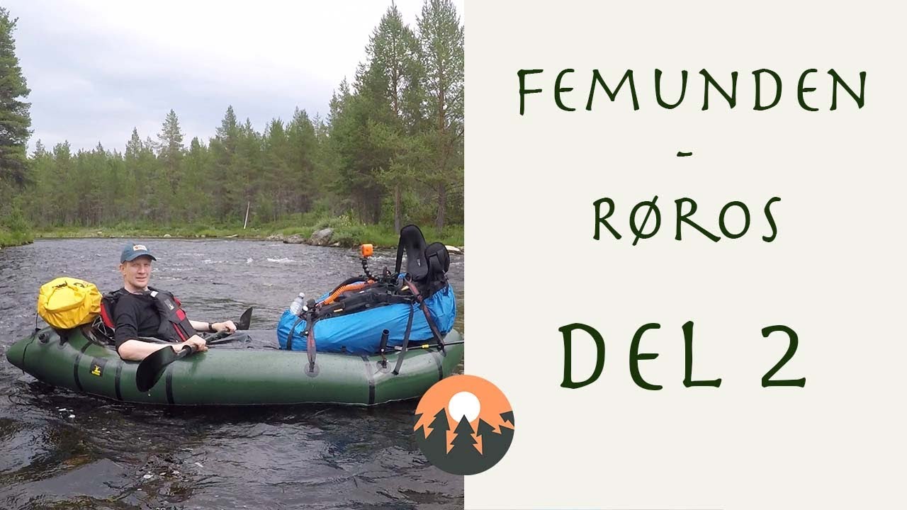 Del 2: Med Packraft fra Synnervika til Røros