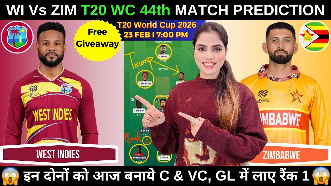 WI vs ZIM Today Match Prediction | WI vs ZIM Dream11 Prediction | T20 World Cup 2026 44th Match