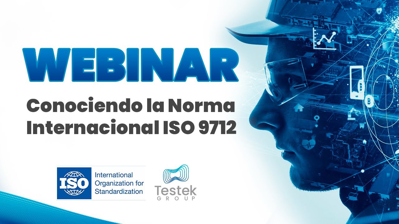 📹 Webinar 006 - Conociendo la Norma Internacional ISO 9712