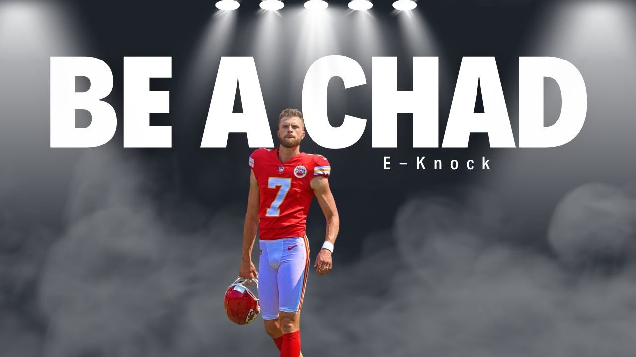 E-Knock - Be A Chad.