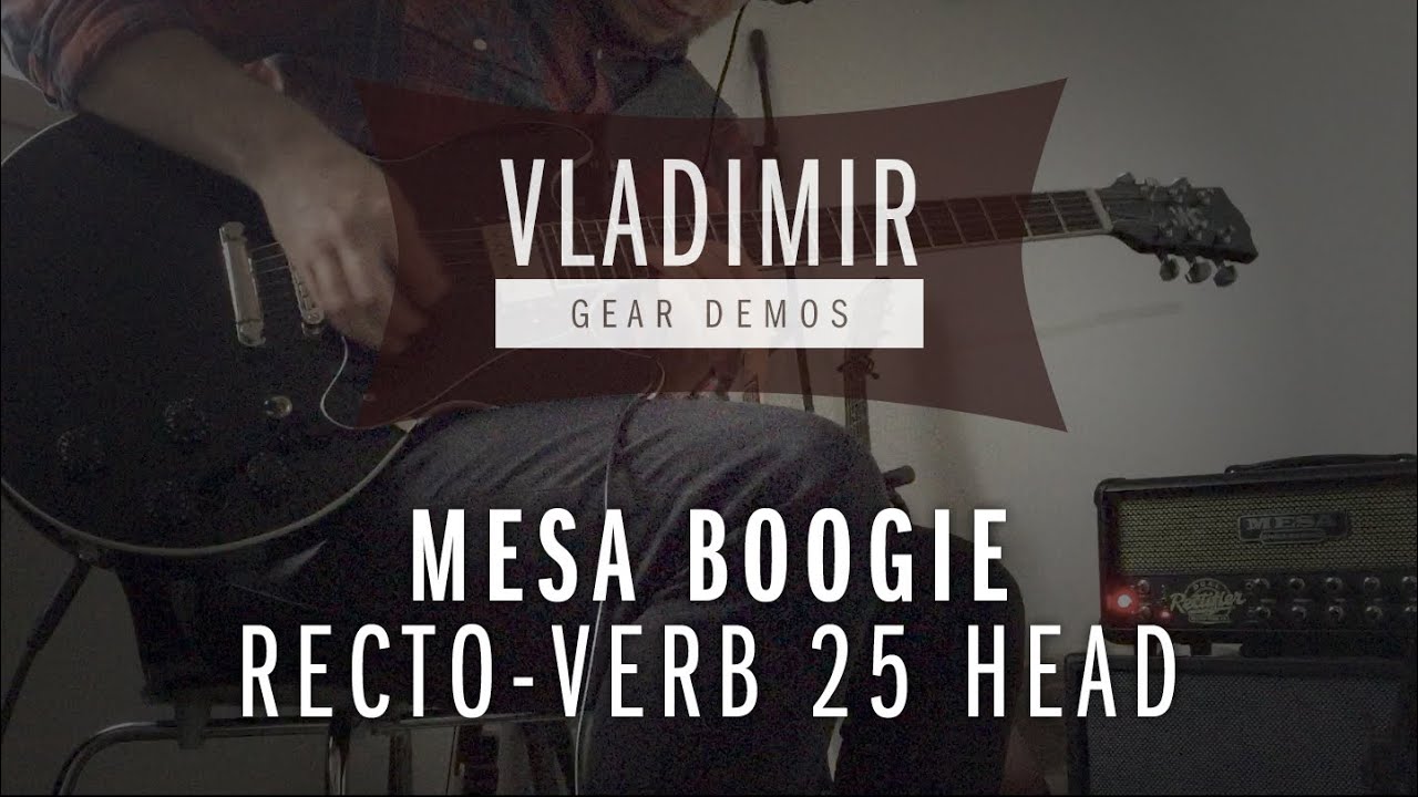 MESA/Boogie Recto-verb 25w Head Demo