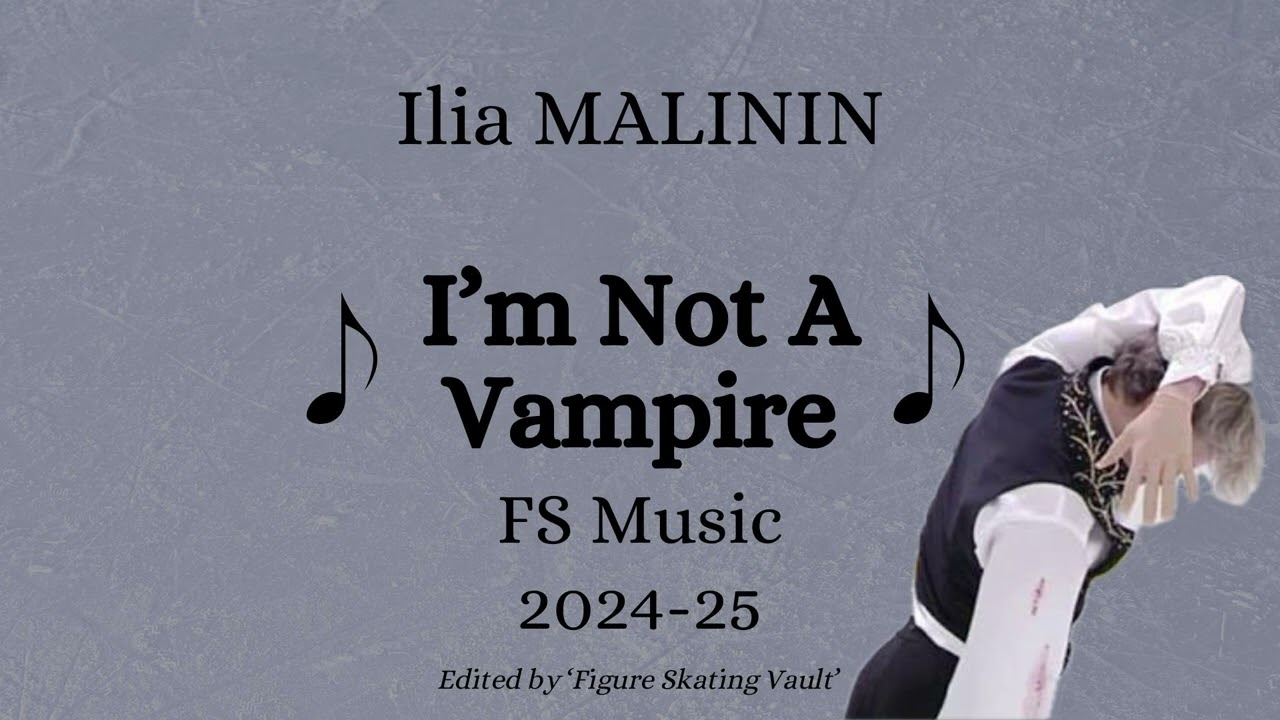 Ilia MALININ (USA) 2024-25 FS Music