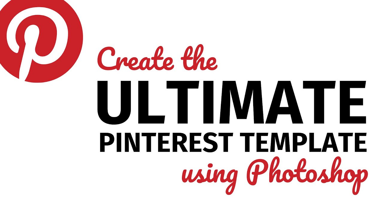 How to Create the Ultimate Pinterest Template using Photoshop Layer Comps