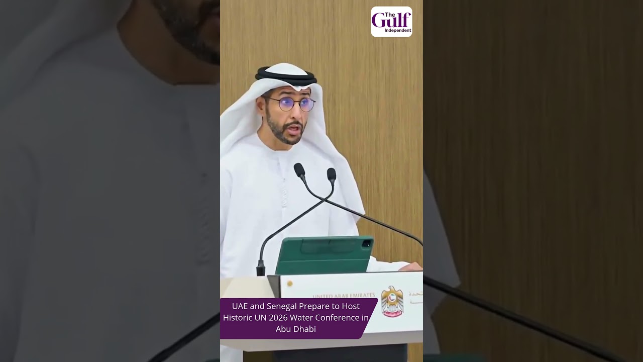 UAE and Senegal Prepare for Historic UN 2026 Water Conference in Abu Dhabi
