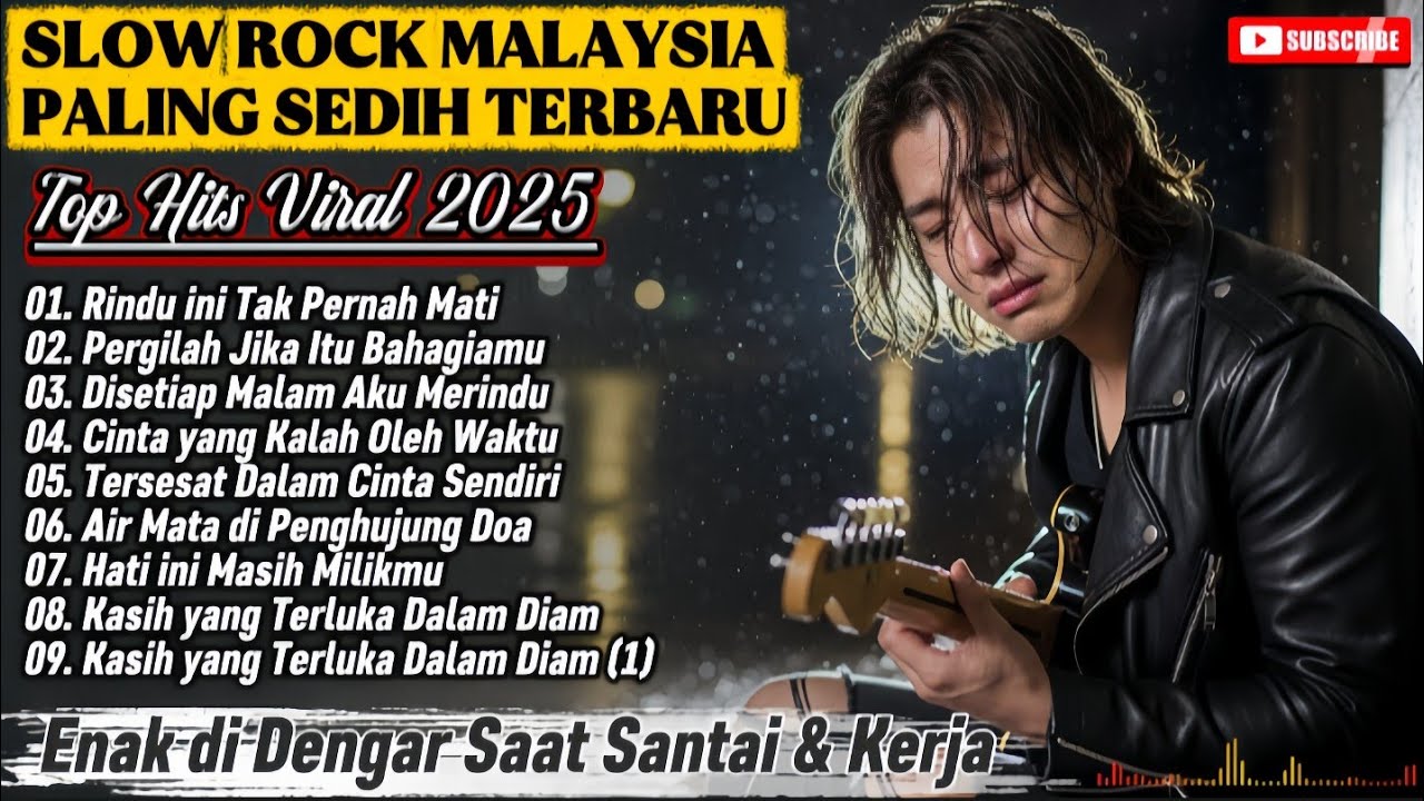 Lagu Slow Rock Malaysia terbaru 2025 | Paling sedih Menyayat hati | Enak didengar saat santai.
