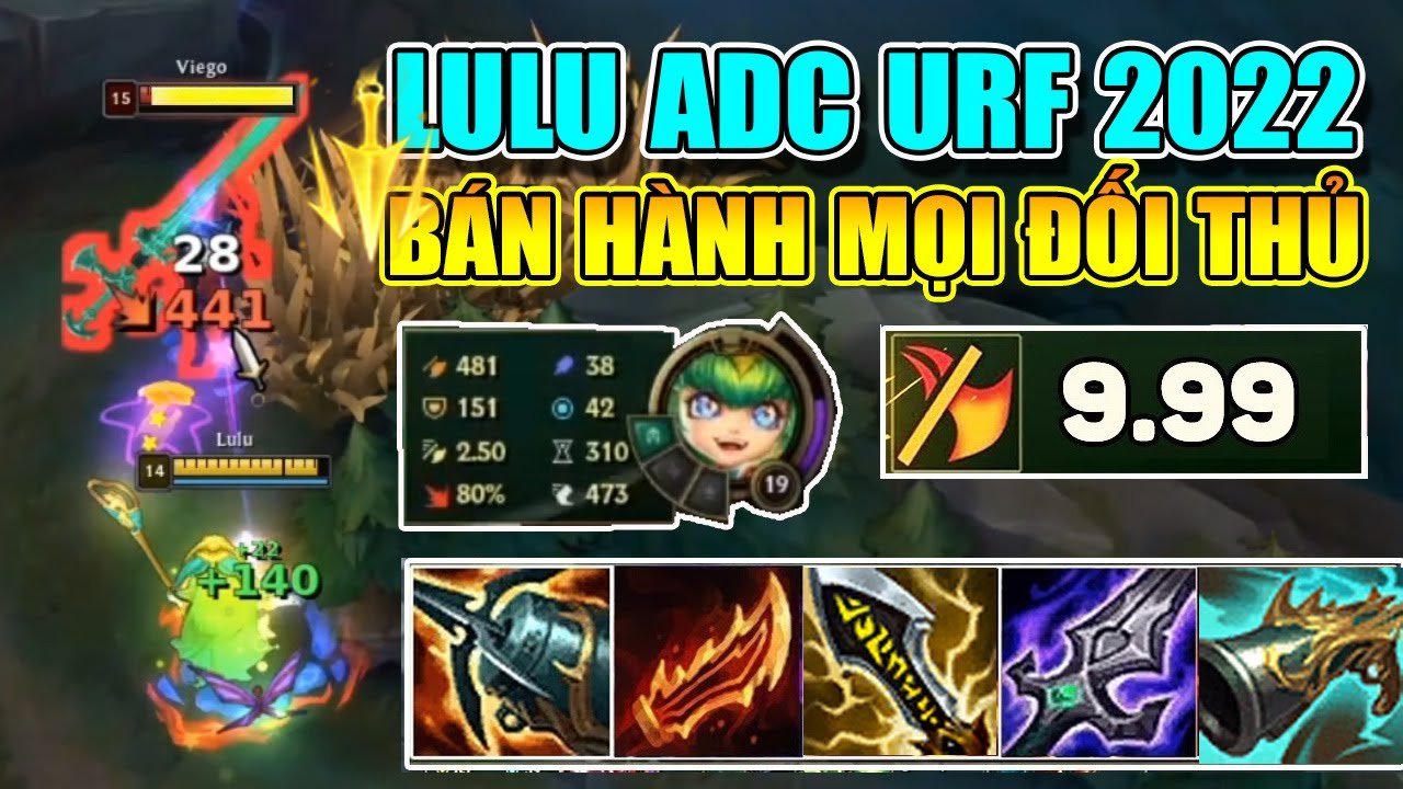 BÁN HÀNH MỌI ĐỐI THỦ VỚI LULU ADC TẠI URF 2022