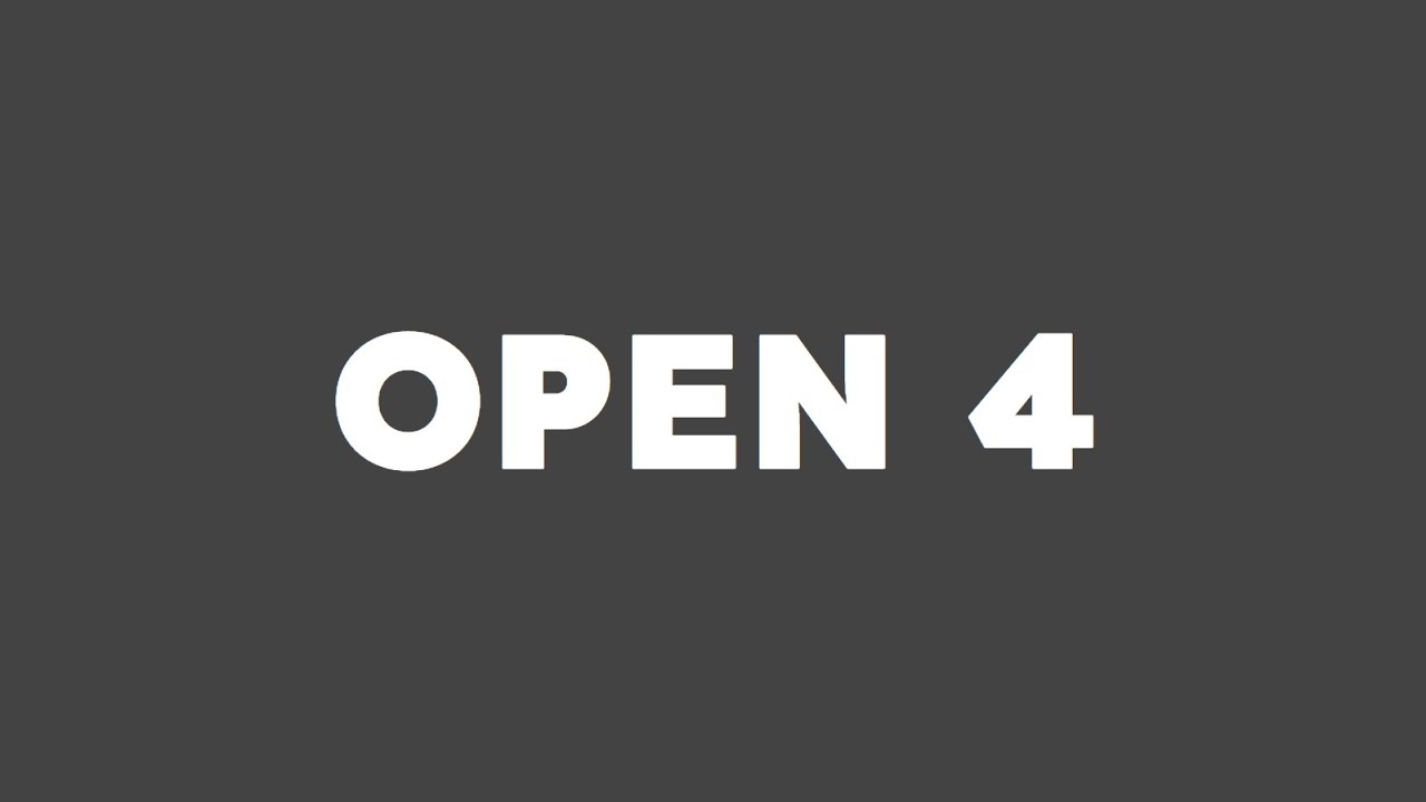 OPEN FOUR