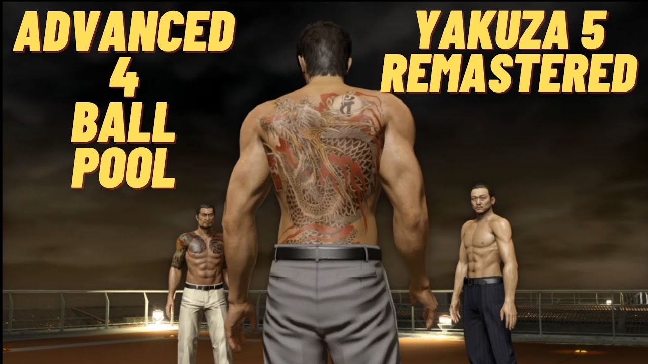 Advanced 4 Ball Pool - Yakuza 5 Remastered 100% Trophy Guide