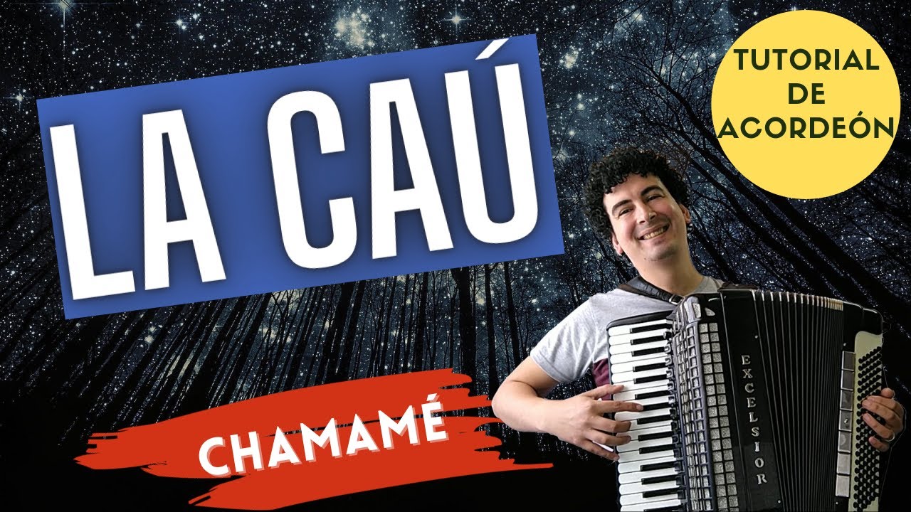 🚀 LA CAU - TUTORIAL PARA ACORDEON A PIANO - CHAMAMÉ
