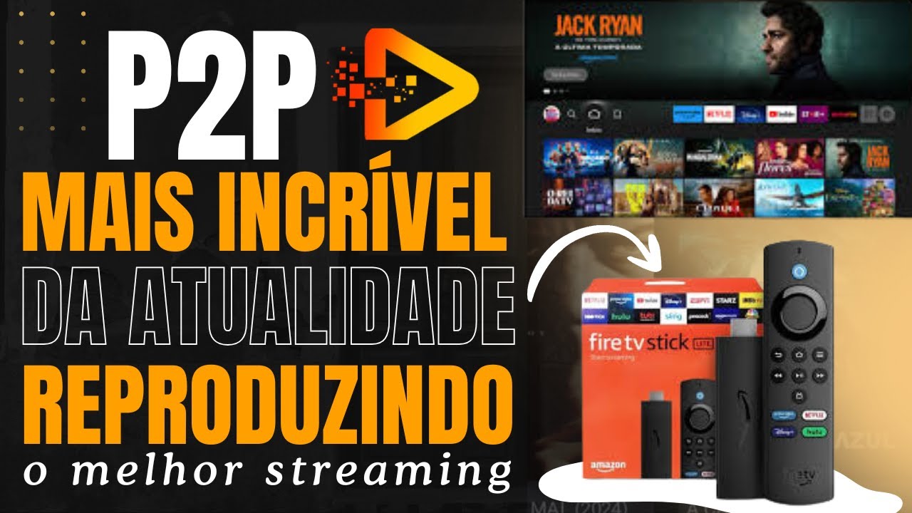 P2p PARA FIRE TV STICK UM APP PARA DESBLOQUEAR STREAMING F&Aacute;CIL