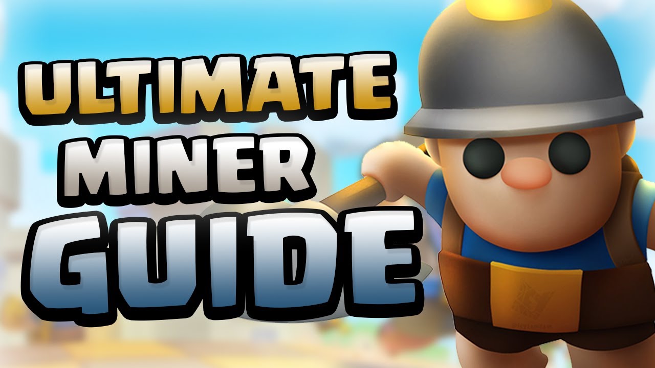 ULTIMATE MINER GUIDE - Clash Mini