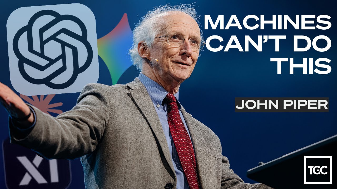 AI Can't Do This&mdash;You Can (John Piper on Ephesians 1:1-14)