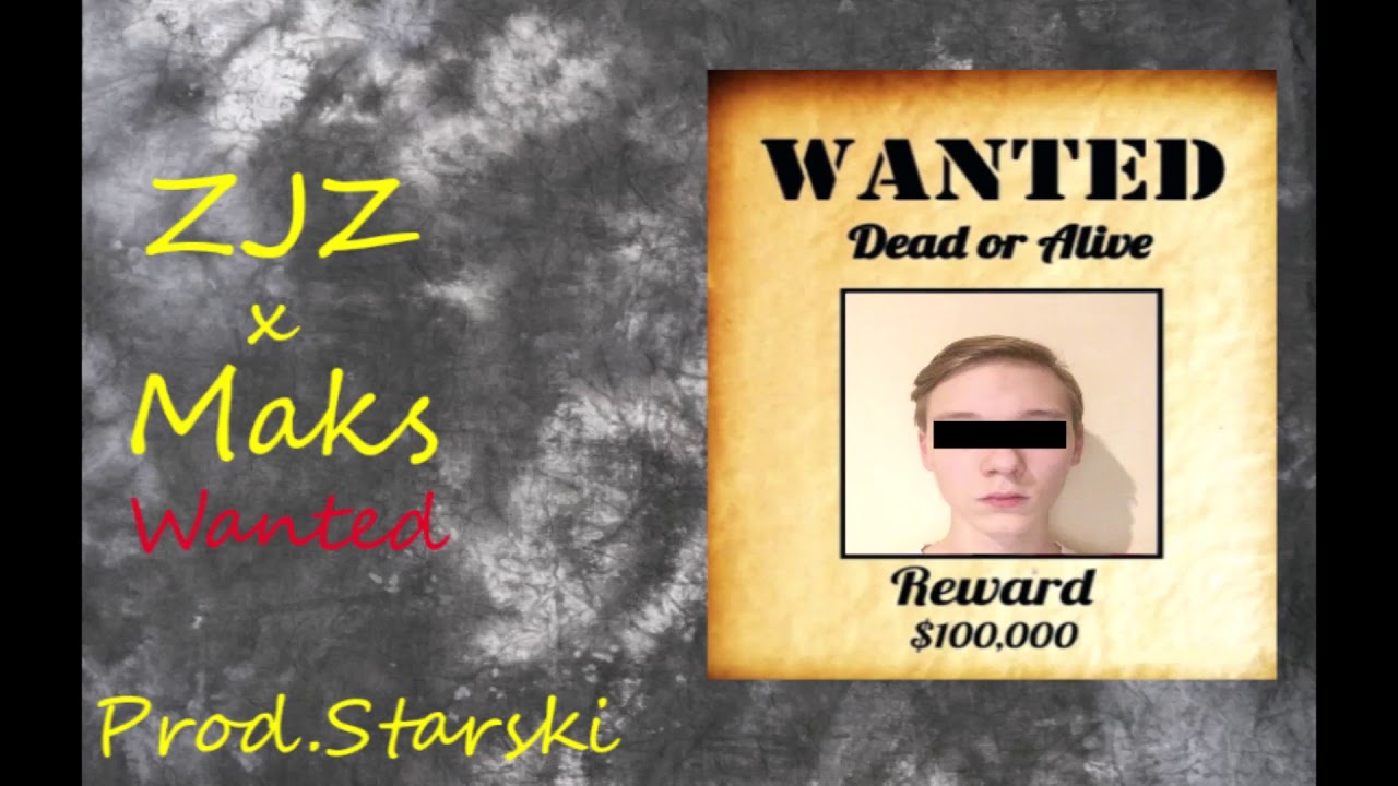ZJZ x Maks -Wanted  (prod.Starski)