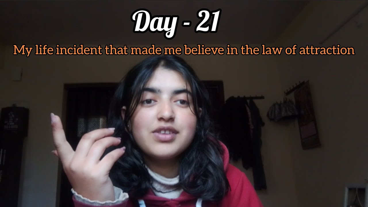 Day -21 speech topic - My Life Incidents That Made Me Believe in the Law of Attraction.