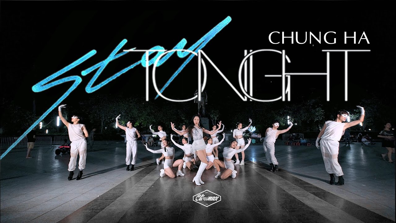 [KPOP IN PUBLIC] CHUNG HA (청하) - Stay Tonight |ONE-TAKE| 커버댄스 DANCE COVER |Cli-max Crew from Vietnam