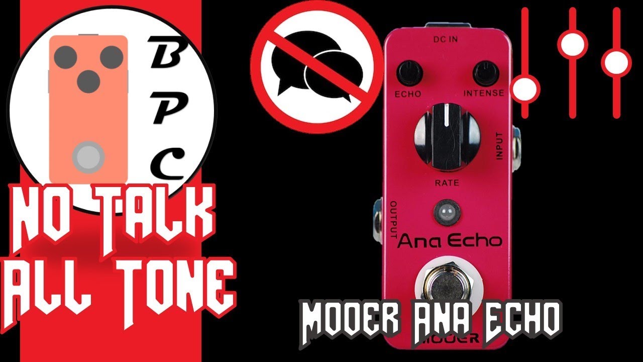 Mooer Ana Echo - No Talk All Tone