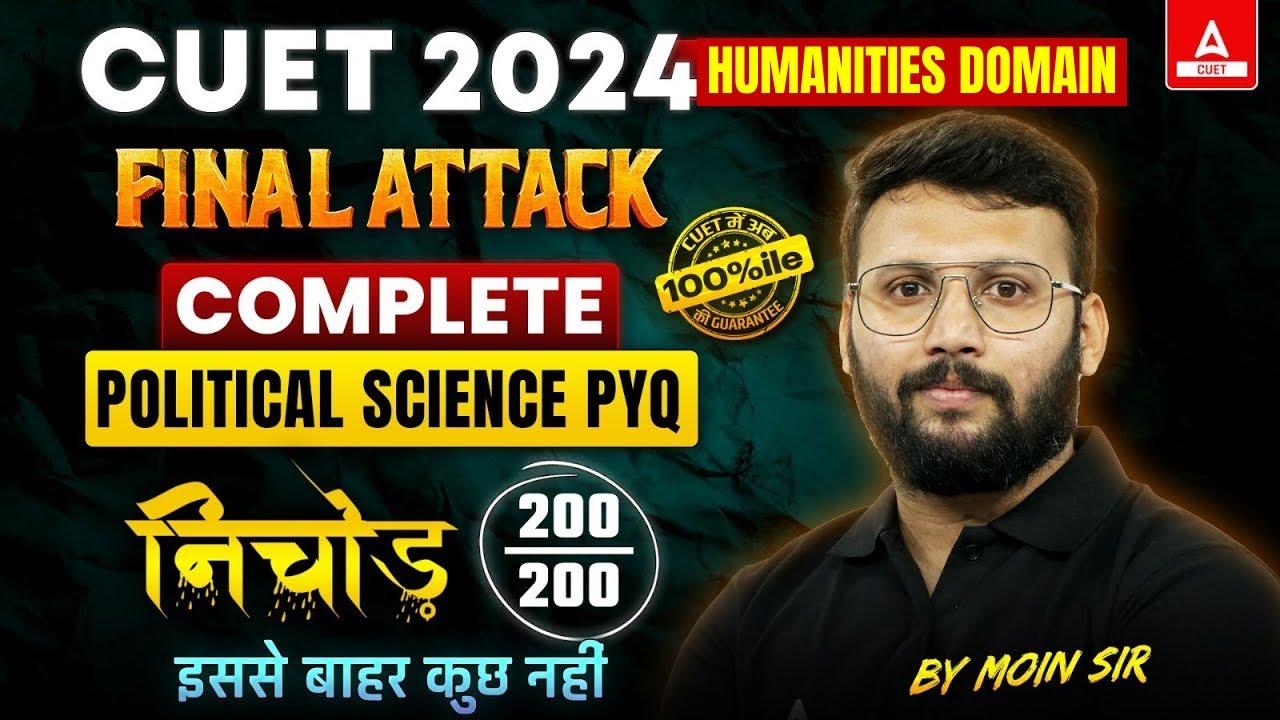 CUET 2024 All Political Science PYQ's in One Shot | CUET Nichod Series | By Moin Sir