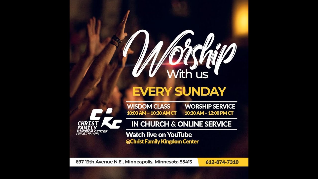 Kingdom Worship Experience | Christ Family Kingdom Center | Pastor Sola Olowokere
