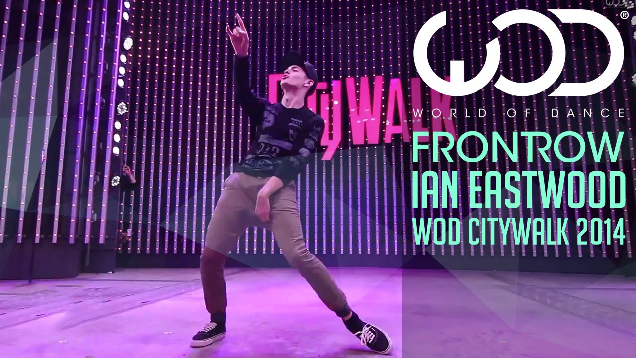 Ian Eastwood | World of Dance Live | FRONTROW | Citywalk 2014 #WODLIVE '14