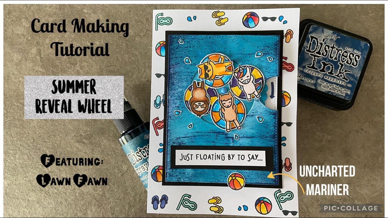 Card Making Tutorial- Pool Party Reveal Wheel: Feat Lawn Fawn and Distress Uncharted Mariner Spray